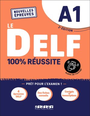 چاپ رنگی کتاب آمادگی آزمون فرانسه Le DELF A1 - 100% réussite - 2e édition + CD