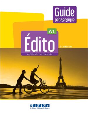 ویرایش دوم کتاب معلم ادیتو زبان فرانسه Edito A1 - 2e édition: Guide pédagogique + Audio