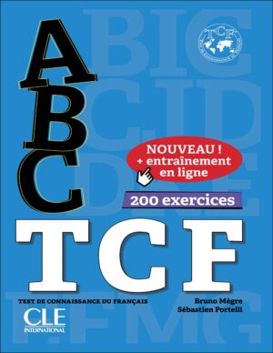 کتاب آمادگی آزمون زبان فرانسه ABC TCF: 200 Exercices + Audio