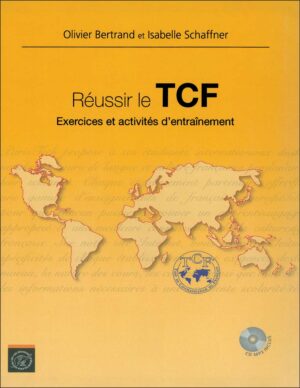 کتاب آمادگی آزمون زبان فرانسه Réussir le TCF + Audio